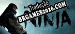 Tradução Mark of the Ninja | Tradução de Qualidade da Comunidade