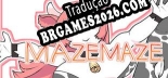 Tradução MAZEMAZE | Tradução de Todos os Textos e Menus