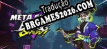 Meta-Ghost The Breaking Show Brazilian Portuguese Language Pack - Tradução Oficial