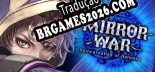 Tradução Mirror War Reincarnation of Holiness SA - Tradução Completa para Português Brasileiro