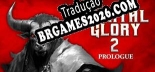 Tradução Mortal Glory 2 Prologue - Melhor Tradução para o Jogo
