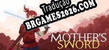 Tradução Mothers Sword por ismail - Tradução Profissional