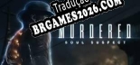 Murdered Soul Suspect PT-BR - Português Brasileiro para o Jogo