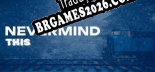 Nevermind This - Tradução Completa do Jogo (2023)