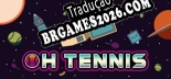 Tradução Oh Tennis - Baixar e Instalar Português Brasileiro