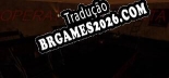 Tradução Operation  ERONTA - Jogue em seu Idioma Nativo!