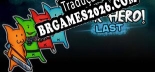 Tradução Our Hero Last [PC] - Versão Gratuita em Português