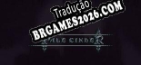 Tradução Pale Cinder [Última Versão] - Interface + legendas