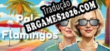 Pale Flamingos PT-BR/ENG - Localização em Português Alternável