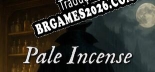 Tradução Pale Incense - Tradução Completa para Português Brasileiro