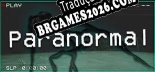 Tradução Paranormal Found Footage | Tradução de Todos os Textos e Menus