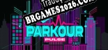 Parkour Pulse - Localização em Português | Instalação em 5 minutos