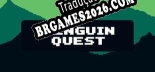 Penguin Quest Tradução Completa - Jogue Confortavelmente em Português!