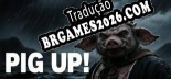 Tradução 重走西游路（PigUP） - Baixar e Instalar Português Brasileiro