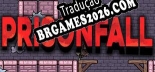 Prisonfall Tradução Completa - Jogue Confortavelmente em Português!