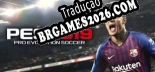 PRO EVOLUTION SOCCER 2019 - Português Brasileiro (Interface + Diálogos + Legendas)