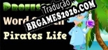 Tradução Professor Watts Word Search Pirates Life v1.0 - Tradução de Qualidade