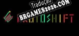 Tradução Protoshift - Jogue em seu Idioma Nativo!