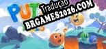 Tradução Putty Pals - Dublagem + legendas em Português