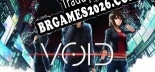 Tradução VOID por l0wb1t - Tradução Profissional