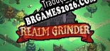 Realm Grinder Localização - Interface e Dublagem em Português