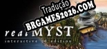 realMYST PT-BR/ENG - Localização em Português Alternável
