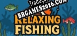 Relaxing Fishing Brazilian Patch - Localização Completa do Jogo