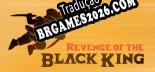 Revenge of the Black King - Localização em Português Brasileiro (texto + dublagem)