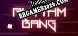 Rhythm Bang Brazilian Patch - Localização Completa do Jogo