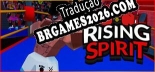 Rising Spirit - Localização em Português Brasileiro (texto + dublagem)