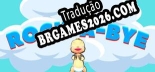 Rock A Bye em Português - Localização Completa para PC