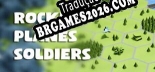 Tradução Rockets, Planes, Soldiers - Jogue em seu Idioma Nativo!