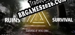 Tradução RUINS Survival [S.T.A.R.S.] - Adicionar Português ao Jogo