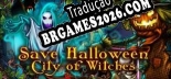 Tradução Save Halloween City of Witches - Tradução de texto e dublagem para português