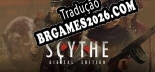 Scythe Digital Edition em Português - Localização Completa para PC