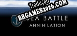 Tradução Sea Battle Annihilation | Tradução de Qualidade da Comunidade