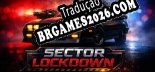 SECTOR LOCKDOWN - Patch em Português (100% traduzido)