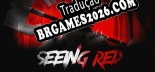 Seeing Red PT-BR - Português Brasileiro para o Jogo