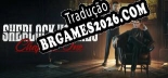 Tradução Sherlock Holmes Chapter One | Tradução de Todos os Textos e Menus
