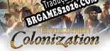 Tradução Sid Meiers Civilization IV Colonization - Tradução de texto e dublagem para português