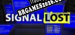 Tradução SIGNAL LOST por F4CG - Tradução Profissional