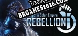 Tradução Sins of a Solar Empire Rebellion [Última Versão] - Interface + legendas