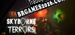 Tradução Skyborne Terrors por Lz0 - Tradução Profissional