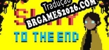 Tradução Slay To The End v1.0 - Tradução de Qualidade