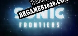 Tradução Sonic Frontiers por iNDUCT - Tradução Profissional