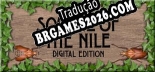 Source of the Nile Digital Edition - Localização em Português Brasileiro (texto + dublagem)
