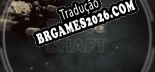 Space Shaft Localização - Interface e Dublagem em Português