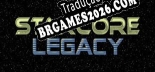 Tradução StarCore Legacy - Baixar e Instalar Português Brasileiro