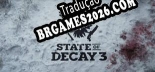 State of Decay 3 em Português - Localização Completa para PC
