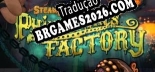 Tradução Steampuff Phinnegans Factory [Última Versão] - Interface + legendas